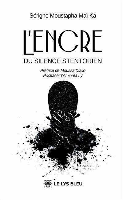 L'encre du silence stentorien