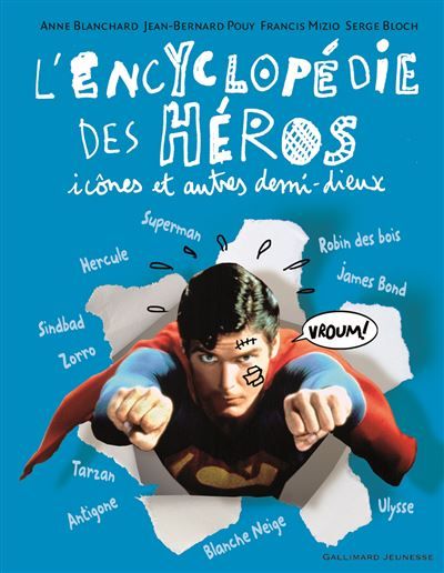 L'encyclopédie des héros, icônes et autres demi-dieux