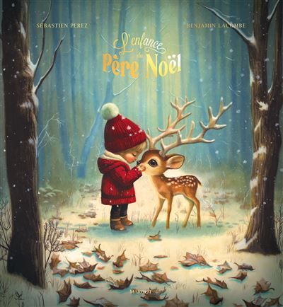 L'enfance du Père Noël - Benjamin Lacombe