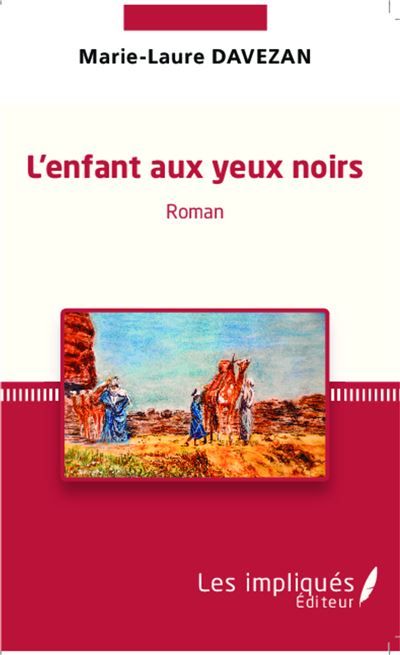L'enfant aux yeux noirs Roman