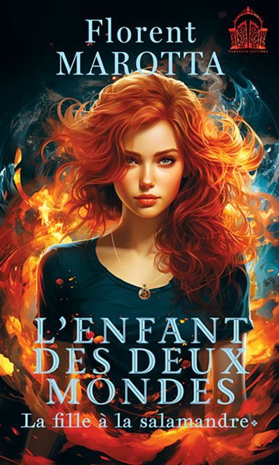L'enfant des deux mondes La fille à la salamandre