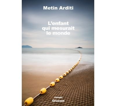 L'enfant qui mesurait le monde Roman