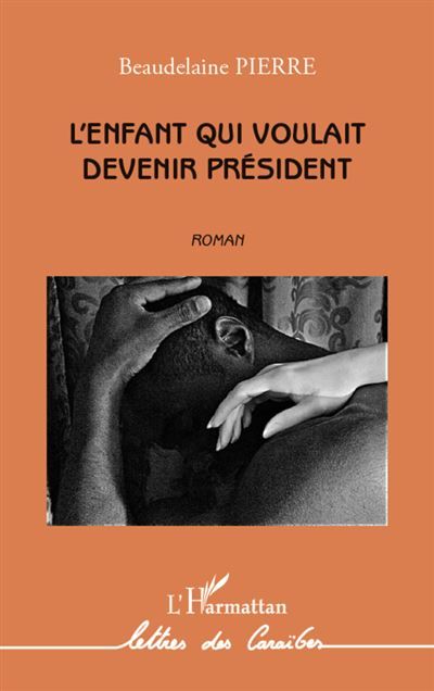 L'enfant qui voulait devenir président Roman