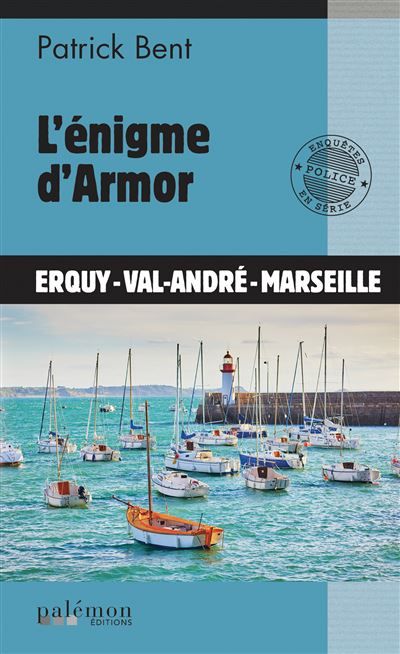 L'énigme d'Armor Erquy-Val-André-Marseille