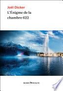 Couverture de L'Enigme de la chambre 622 par Joël Dicker