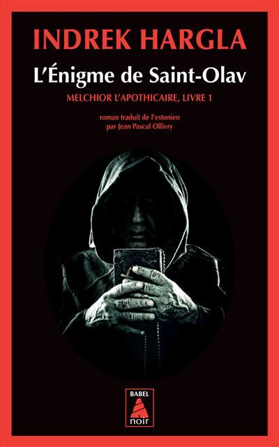L'Énigme de Saint-Olav Melchior l'Apothicaire, livre 1
