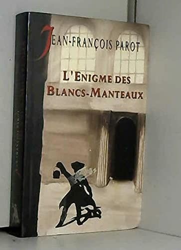 L'énigme des blancs-manteaux