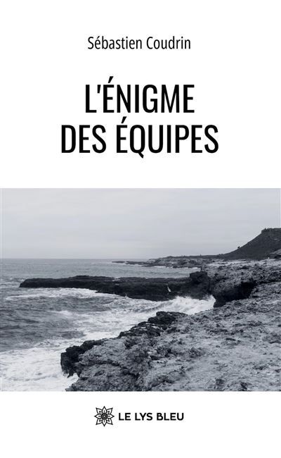 L'énigme des équipes
