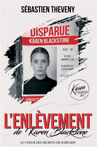 L'enlèvement de Karen Blackstone Au coeur des secrets de Harvard