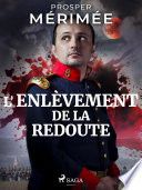 L'Enlèvement de la redoute