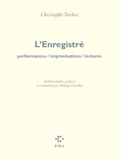 L'Enregistré Performances / improvisations / lectures