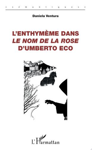 Couverture de L'enthymème dans Le Nom de la rose d'Umberto Eco par Daniela Ventura