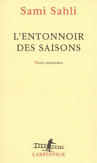 L'entonnoir des saisons Notes matinales