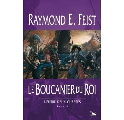 L'Entre-deux-guerres, T2 : Le Boucanier du roi