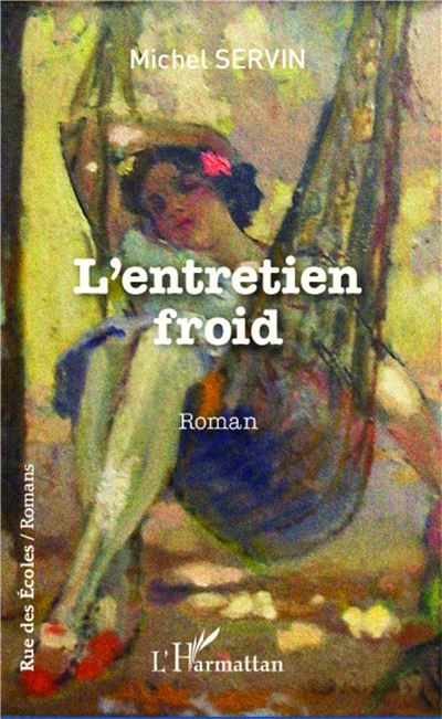 L'entretien froid Roman