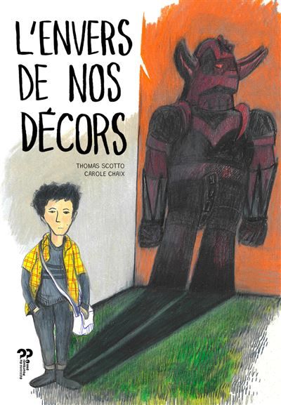 L'envers de nos décors
