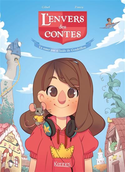 L'Envers des contes BD T01 La soeur pas si laide de Cendrillon - Rachel Zimra