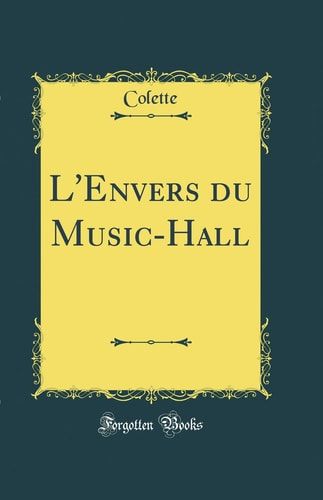 L'Envers Du Music-Hall (Classic Reprint)