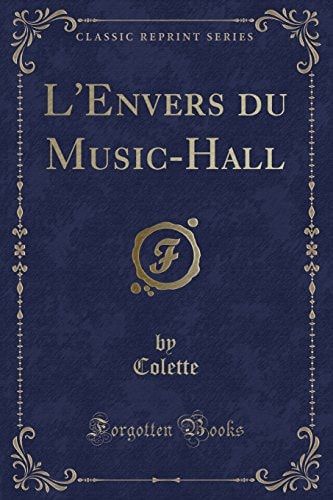 L'Envers Du Music-Hall (Classic Reprint)