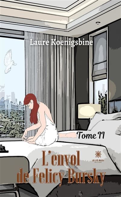L'envol de Felicy Bursky Tome II