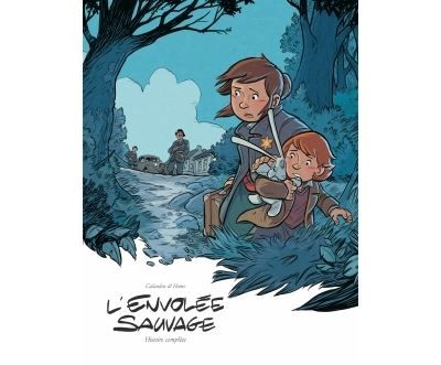L'Envolée sauvage - Intégrale cycle 2 L'intégrale Cycle 2, tomes 3 et 4