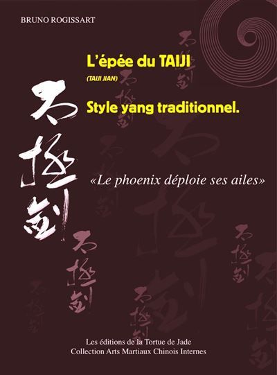 L'épée du TAIJI style yang traditionnel Le phoenix déploie ses ailes