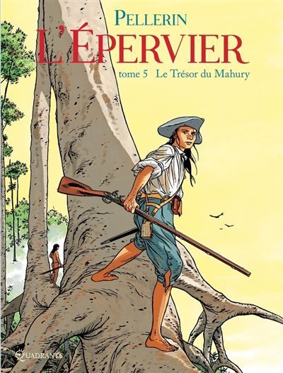 L'Épervier T05 - Le Trésor du Mahury