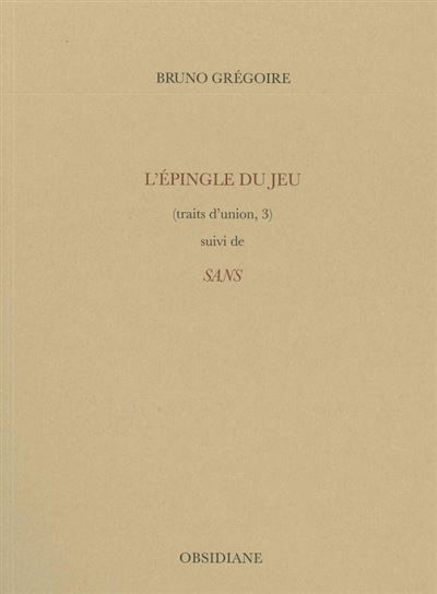 L' Épingle du jeu Traits d'union, 3