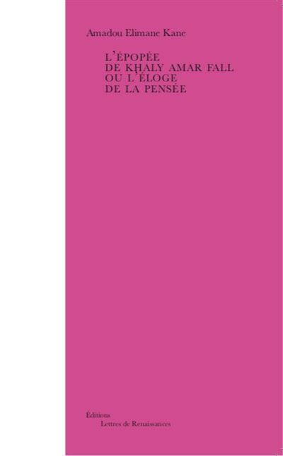 L'épopée de Khaly Amar Fall ou l'éloge de la pensée
