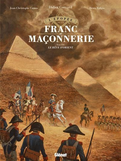 L'Épopée de la franc-maçonnerie - Tome 08 Le rêve d'orient