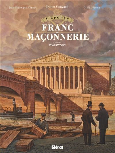 L'Épopée de la franc-maçonnerie - Tome 10 Rédemption