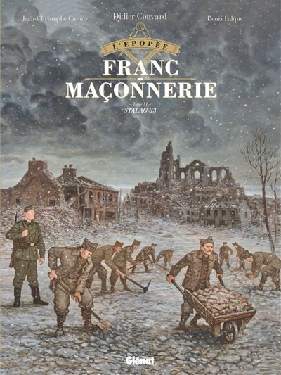 L'Épopée de la franc-maçonnerie - Tome 11 Stalag 33