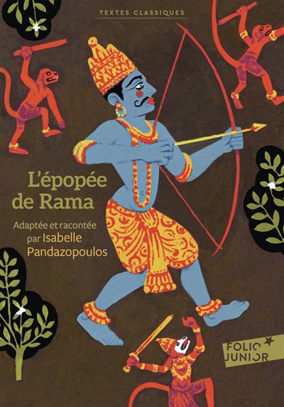 L'épopée de Rama Adapté et raconté par Isabelle Pandazopoulos