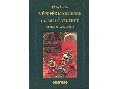 L' Epopée martienne Œuvres Romanesques complètes 1