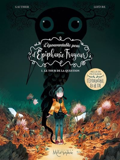L'Épouvantable peur d'Épiphanie Frayeur T01