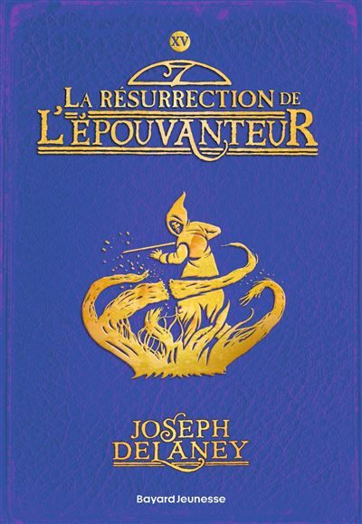L'Épouvanteur poche, Tome 15 La résurrection de l'Épouvanteur