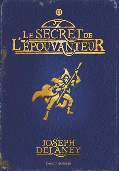 L'Épouvanteur, Tome 03 Le secret de l'Épouvanteur - Marie-Hélène Delval