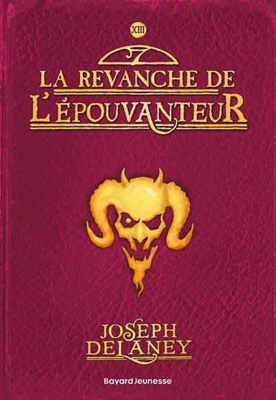 L'Épouvanteur, Tome 13 La revanche de l'Épouvanteur