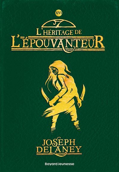 L'Épouvanteur, Tome 16 L'héritage de l'Épouvanteur