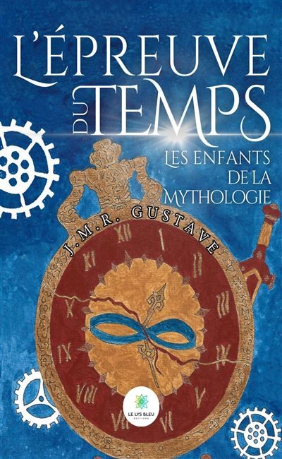 L'épreuve du temps Les enfants de la Mythologie