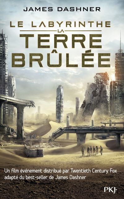 L'épreuve - tome 2 La Terre brûlée Le labyrinthe