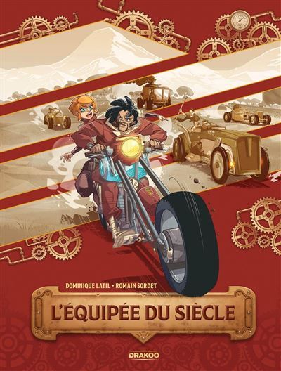 L'Équipée du siècle - histoire complète - Romain Sordet
