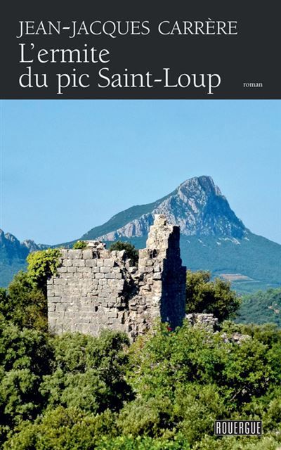 L'ermite du pic Saint-Loup
