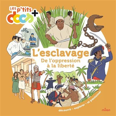L'esclavage De l'oppression à la liberté