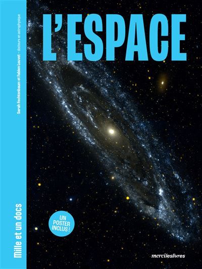 L'Espace - Mille et un docs Inclus : un poster recto verso !