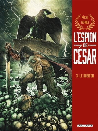 L'Espion de César T03 Le Rubicon