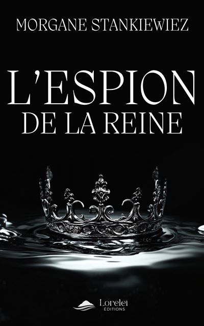 Couverture de L'Espion de la Reine par Morgane Stankiewiez