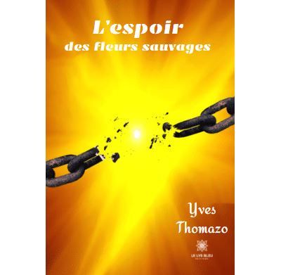 L'espoir des fleurs sauvages