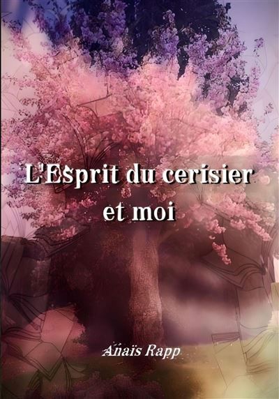 L'Esprit du cerisier et moi