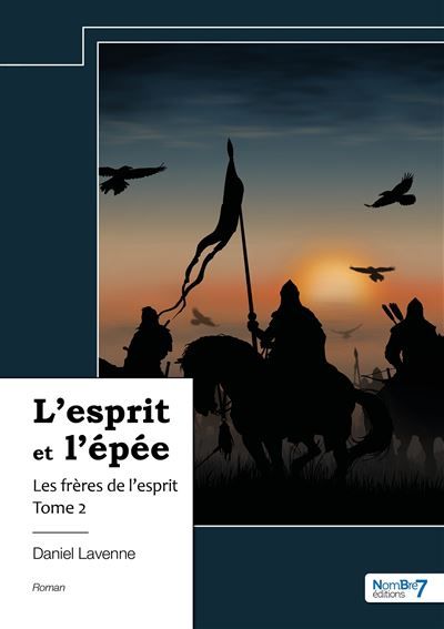 L'esprit et l'épée - Tome 2 Les frères de l'esprit